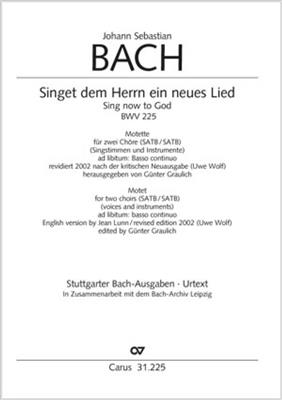 Johann Sebastian Bach: Singet dem Herrn ein neues Lied: Gemischter Chor mit Ensemble