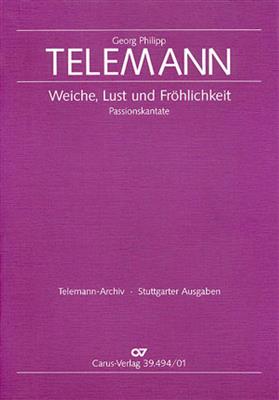 Georg Philipp Telemann: Weiche, Lust und Fröhlichkeit: (Arr. Johann Balthasar König): Kammerensemble