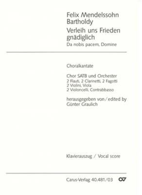 Felix Mendelssohn Bartholdy: Verleih uns Frieden gnädiglich: Gemischter Chor mit Begleitung