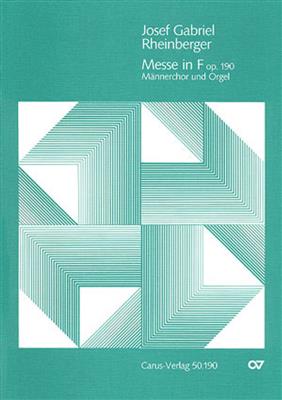 Josef Rheinberger: Missa in F op. 190: Gemischter Chor mit Klavier/Orgel