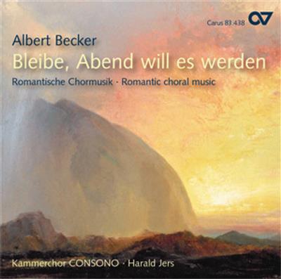 Albert Becker: Bleibe, Abend will es werden