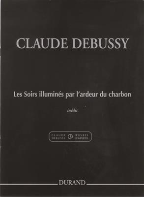 Claude Debussy: Les Soirs illuminés par l'ardeur du charbon: Klavier Solo