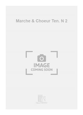 Richard Wagner: Marche & Choeur Ten. N 2: Gemischter Chor mit Begleitung