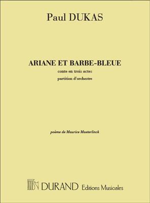 Paul Dukas: Ariane Et Barbe-Bleue, Pour Orchestre: Gemischter Chor mit Ensemble