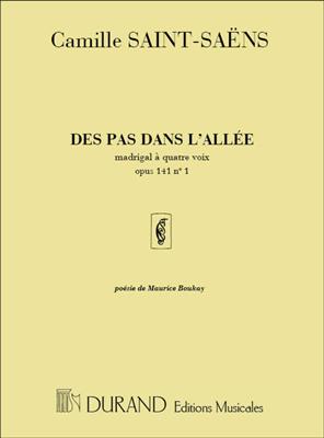Camille Saint-Saëns: Des Pas Dans L'Allee: Gemischter Chor A cappella