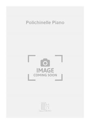 Pierre Arbeau: Polichinelle Piano: Klavier Solo