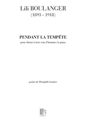 Lili Boulanger: Pendant La Tempete: Männerchor mit Klavier/Orgel