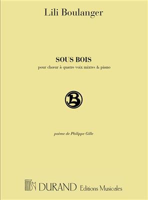 Lili Boulanger: Sous Bois: Gemischter Chor mit Klavier/Orgel
