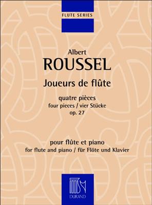 Albert Roussel: Joueurs de Flûte Op. 27: Flöte mit Begleitung