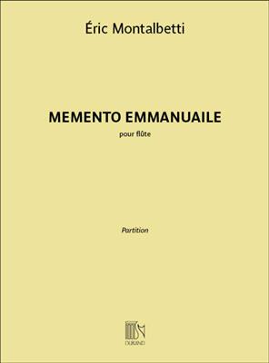 Eric Montalbetti: Memento Emmanuaile: Flöte Solo