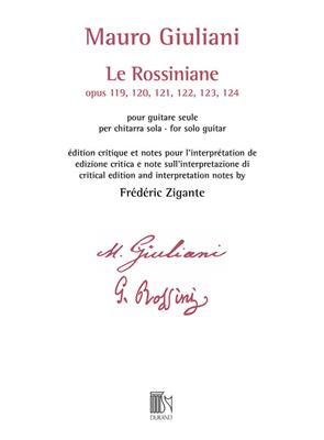 Mauro Giuliani: Le Rossiniane (opus 119, 120, 121, 122, 123, 124): Gitarre Solo