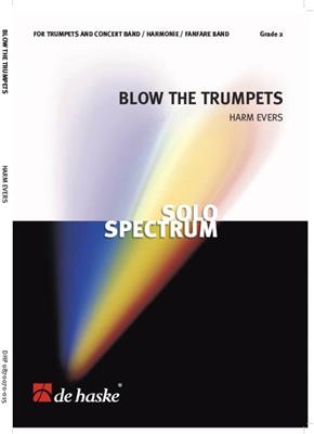 Harm Evers: Blow the Trumpets: Blasorchester