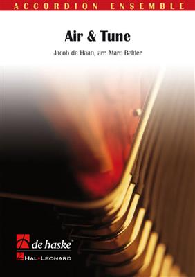 Jacob de Haan: Air & Tune: (Arr. Marc Belder): Akkordeon Ensemble