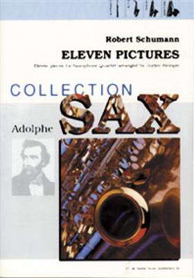 Robert Schumann: Eleven Pictures: (Arr. Jurjen Hempel): Saxophon Ensemble