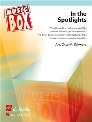 In the Spotlights: (Arr. Otto M. Schwarz): Holzbläserensemble