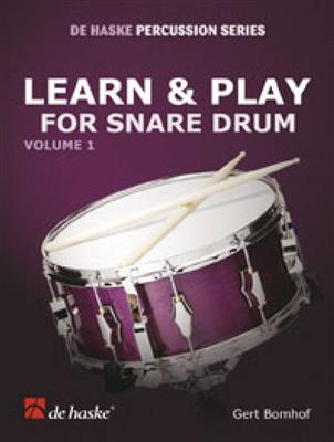 Gert Bomhof: Learn & Play, Vol. 1: Snare Drum