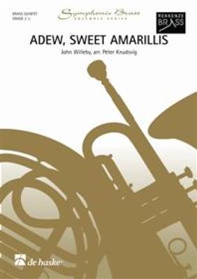 John Willeby: Adew, Sweet Amarillis: (Arr. Peter Knudsvig): Blechbläser Ensemble