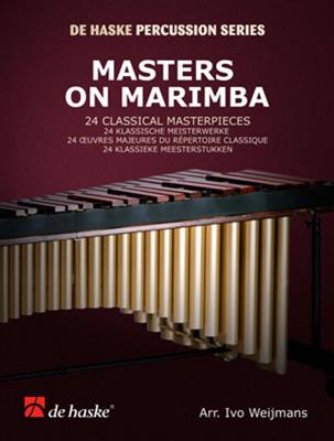 Masters on Marimba: (Arr. Ivo Weijmans): Marimba