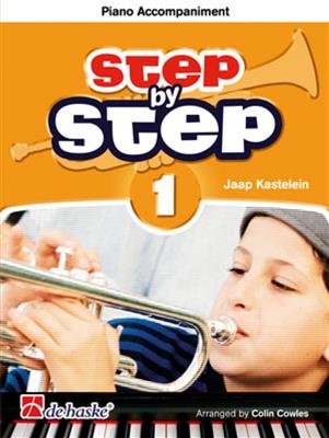 Jaap Kastelein: Step by Step 1 - Piano accompaniment Trumpet: (Arr. Colin Cowles): Trompete mit Begleitung