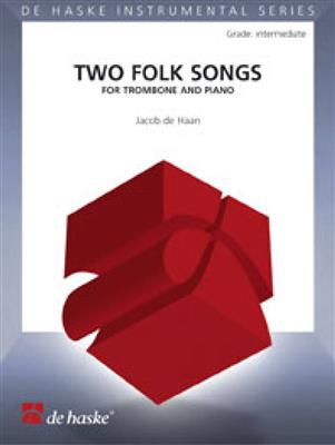 Jacob de Haan: Two Folk Songs: Posaune Solo