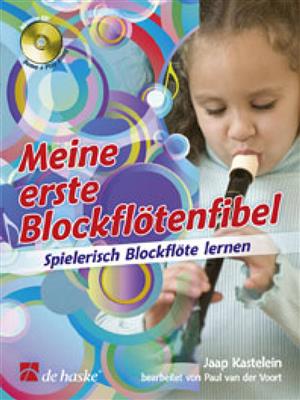 Jaap Kastelein: Meine erste Blockflötenfibel: Blockflöte