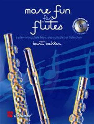 Bart Bakker: More Fun for Flutes: Flöte Ensemble