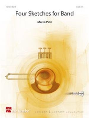 Marco Pütz: Four Sketches for Band: Fanfarenorchester