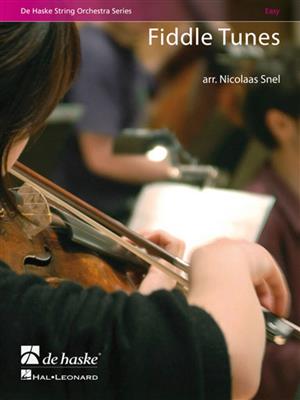 Fiddle Tunes: (Arr. Nicolaas Snel): Streichorchester