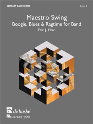 Eric J. Hovi: Maestro Swing: Blasorchester