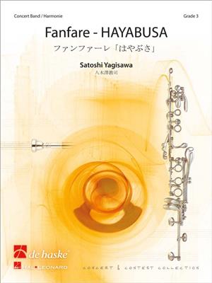 Satoshi Yagisawa: Fanfare - HAYABUSA: Blasorchester