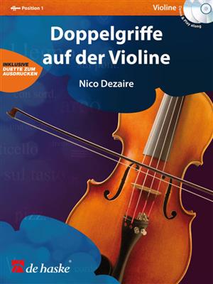 Nico Dezaire: Doppelgriffe auf der Violine: Violine Solo