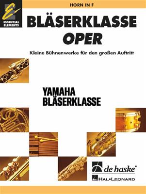 BläserKlasse Oper - Horn: (Arr. Marc Jeanbourquin): Blasorchester