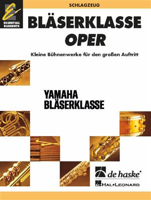 BläserKlasse Oper - Schlagzeug: (Arr. Marc Jeanbourquin): Blasorchester