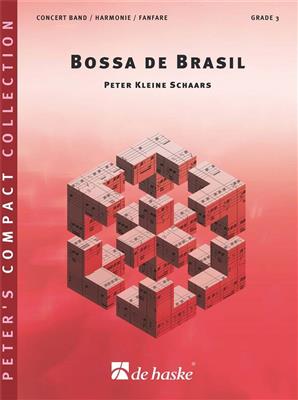 Peter Kleine Schaars: Bossa de Brasil: Blasorchester