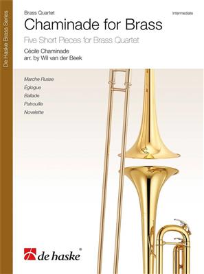Chaminade for Brass: (Arr. Wil van der Beek): Blechbläser Ensemble