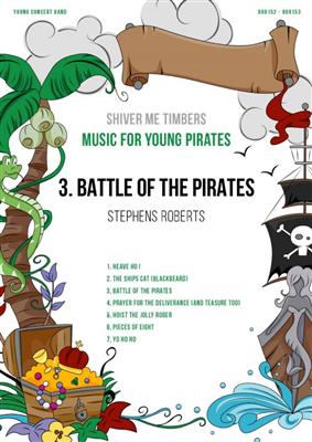 Stephen Roberts: No. 3, Battle of the pirates: Blasorchester