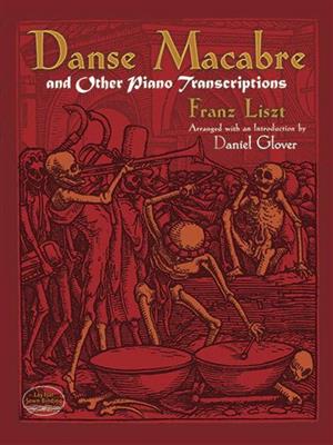 Danse Macabre And Other Piano Transcriptions: (Arr. Franz Liszt): Klavier Solo