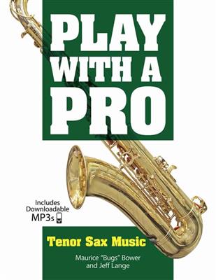 Jeff Lange: Play With A Pro: Tenor Sax Music: Tenorsaxophon