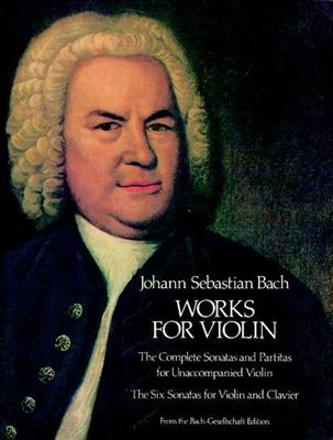 Johann Sebastian Bach: Works For Violin: Violine mit Begleitung