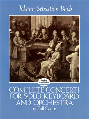 Johann Sebastian Bach: Complete Concerti: Klavier Solo