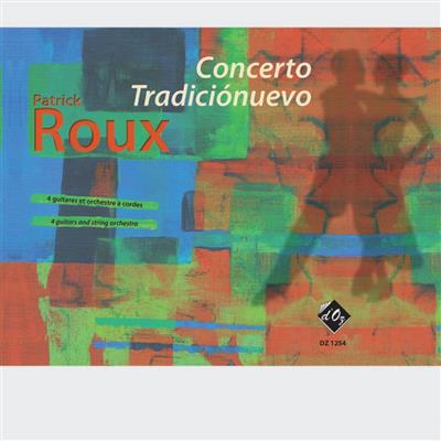 Patrick Roux: Concerto Tradiciónuevo: Streichorchester mit Solo