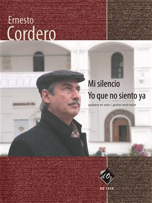 Ernesto Cordero: Mi silencio / Yo que no siento ya: Gesang mit Gitarre