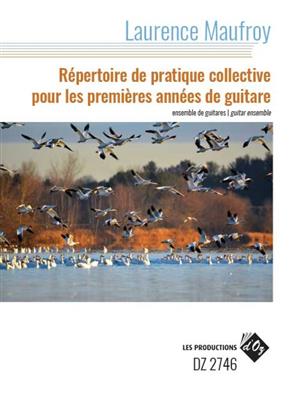Laurence Maufroy: Répertoire De Pratique Collective: Gitarren Ensemble