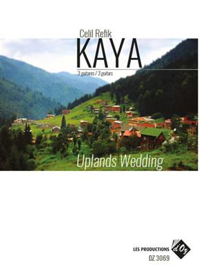 Celil Refik Kaya: Uplands Wedding: Gitarre Trio / Quartett