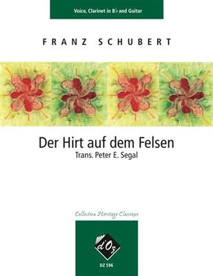 Franz Schubert: Der Hirt auf dem Felsen: Gesang mit sonstiger Begleitung