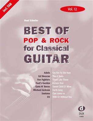 Best of Pop & Rock for Classical Guitar Vol. 12: Gitarre Solo