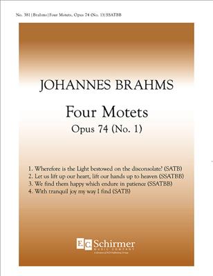 Johannes Brahms: Four Motets, Opus 74: Gemischter Chor mit Begleitung