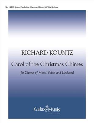 Richard Kountz: Carol of the Christmas Chimes: Gemischter Chor mit Klavier/Orgel