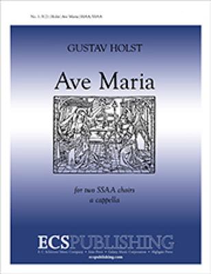 Gustav Holst: Ave Maria: Frauenchor A cappella