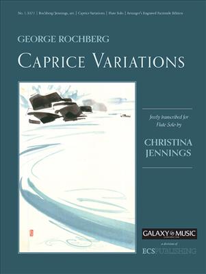 George Rochberg: Caprice Variations: Flöte Solo